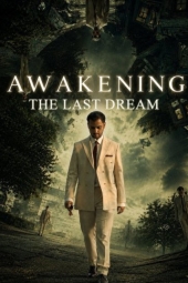 دانلود فیلم بیداری آخرین رؤیا Awakening the Last Dream 2026