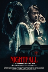 دانلود فیلم غروب آفتاب: یک تحقیق ماوراءالطبیعه Nightfall: A Paranormal Investigation 2024