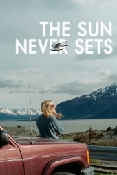 دانلود فیلم خورشید هرگز غروب نمی‌کند The Sun Never Sets 2026