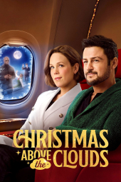دانلود فیلم کریسمس بر فراز ابرها Christmas Above the Clouds 2025