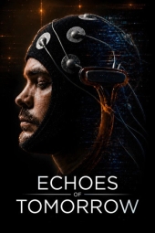 دانلود فیلم بازتاب‌های فردا Echoes of Tomorrow 2026
