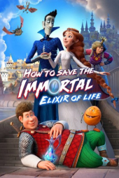 دانلود فیلم کوشی و راز آب جادویی How to Save the Immortal 2: Elixir of Life 2026