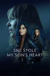 دانلود فیلم او قلب پسرم را دزدید She Stole My Sons Heart 2026