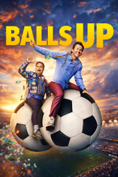 دانلود فیلم خراب کاری Balls Up 2026