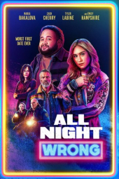 دانلود فیلم یک شب کاملاً اشتباه All Night Wrong 2026