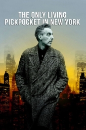 دانلود فیلم تنها جیب‌بر زنده در نیویورک The Only Living Pickpocket in New York 2026