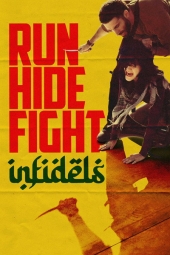 دانلود فیلم فرار کن پنهان شو بجنگ: کافران Run Hide Fight: Infidels 2026