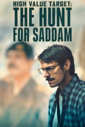 دانلود سریال هدف ارزشمند: شکار صدام High Value Target: The Hunt for Saddam 2026