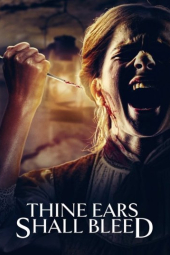 دانلود فیلم گوش‌هایت خون خواهد گریست Thine Ears Shall Bleed 2024