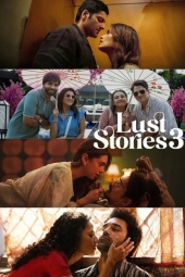 دانلود فیلم داستان‌های شهوت ۳ Lust Stories 3 2026