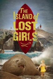 دانلود فیلم جزیره دختران گمشده The Island of Lost Girls 2024